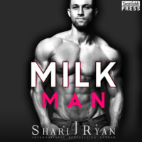 Shari J. Ryan. Milkman - The Man Cave Collection (Unabridged)