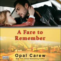 Opal Carew. A Fare to Remember (Unabridged)