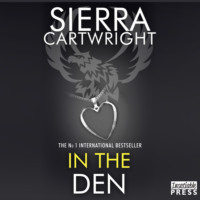 Sierra Cartwright. In the Den - Mastered, Book 6 (Unabridged)