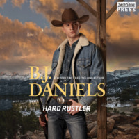 B.J. Daniels. Hard Rustler - Whitehorse, Montana: The Clementine Sisters, Book 1 (Unabridged)