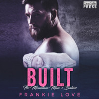 Frankie Love. Built - The Mountain Man's Babies, Book 6 (Unabridged)