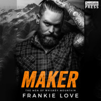 . Maker - The Men of Whiskey Mountain, Book 4 (Unabridged)