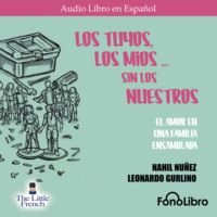 Nahil Nunez. Los Tuyos, los Mios - sin los Nuestros (abreviado)