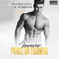 Frankie Love. Forever Princeton Charming - The Princeton Charming Series, Book 4 (Unabridged)