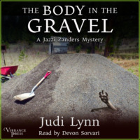 Judi Lynn. The Body in the Gravel - A Jazzi Zanders Mystery, Book 3 (Unabridged)