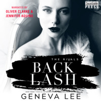 Geneva Lee. Backlash - The Rivals, Book 2 (Unabridged)