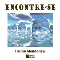 Fauno Mendon?a. Encontre-se (Integral)