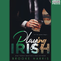 Brooke Harris. Playing Irish - Playing Irish, Book 1 (Unabridged)