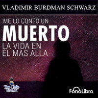 Vladimir Burdman Schwarz. Me lo conto un muerto (abreviado)