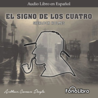 Артур Конан Дойл. El Signo de los Cuatro (abreviado)