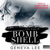 Geneva Lee. Bombshell - The Rivals, Book 3 (Unabridged)