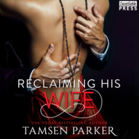 . Reclaiming His Wife - After Hours, Book 3 (Unabridged)
