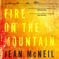 Jean  McNeil. Fire on the Mountain (Unabridged)