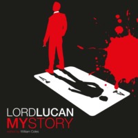 William Coles. Lord Lucan (Unabridged)
