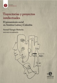 Trayectorias y proyectos intelectuales