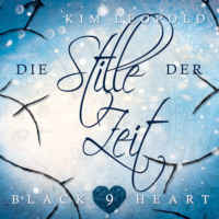 . Die Stille der Zeit - Black Heart, Band 9 (Ungek?rzt)