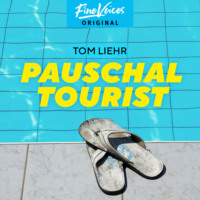 Tom Liehr. Pauschaltourist (ungek?rzt)