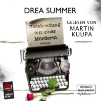 Drea Summer. Verabredung mit einer M?rderin - Blind Date mit dem Tod, Band 9 (ungek?rzt)