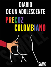 Diario de un adolescente precoz colombiano