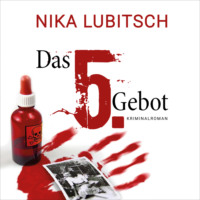 Nika Lubitsch. Das 5. Gebot (ungek?rzt)