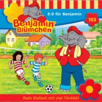 . Benjamin Bl?mchen, Folge 103: 5:0 f?r Benjamin