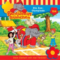 Elfie Donnelly. Benjamin Bl?mchen, Folge 104: Die Zoo-Olympiade