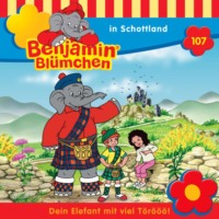 Elfie Donnelly. Benjamin Bl?mchen, Folge 107: Benjamin in Schottland