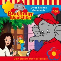 Elfie Donnelly. Benjamin Bl?mchen, Folge 108: Ottos kleines Geheimnis