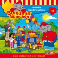 Vincent Andreas. Benjamin Bl?mchen, Folge 116: Benjamin und die Spa?maschine