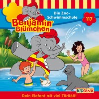 Vincent Andreas. Benjamin Bl?mchen, Folge 117: Die Zoo-Schwimmschule