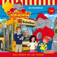 . Benjamin Bl?mchen, Folge 119: Benjamin als Busfahrer