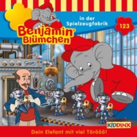 . Benjamin Bl?mchen, Folge 123: Benjamin in der Spielzeugfabrik