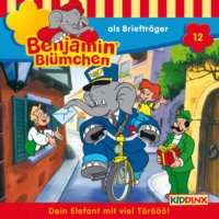 . Benjamin Bl?mchen, Folge 12: Benjamin als Brieftr?ger