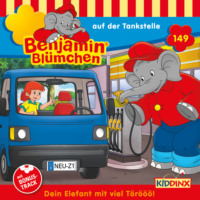 Vincent Andreas. Benjamin Bl?mchen, Folge 149: Benjamin auf der Tankstelle