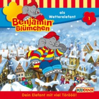 . Benjamin Bl?mchen, Folge 1: Benjamin als Wetterelefant