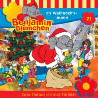 . Benjamin Bl?mchen, Folge 21: Benjamin als Weihnachtsmann