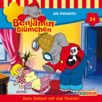 . Benjamin Bl?mchen, Folge 24: Benjamin als Detektiv