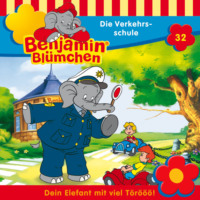 Elfie Donnelly. Benjamin Bl?mchen, Folge 32: Die Verkehrsschule