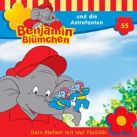 Elfie Donnelly. Benjamin Bl?mchen, Folge 55: Benjamin und die Astrofanten