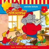 Elfie Donnelly. Benjamin Bl?mchen, Folge 6: Benjamin und die Schule