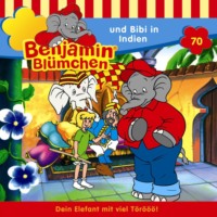 . Benjamin Bl?mchen, Folge 70: Benjamin und Bibi in Indien