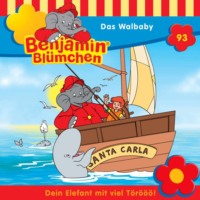 . Benjamin Bl?mchen, Folge 93: Das Walbaby