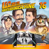 Matthias Arnold. Leo und die Abenteuermaschine, Folge 16: Leo und das Automobil