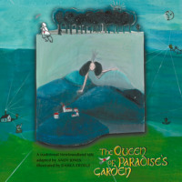 Andy  Jones. The Queen of Paradise's Garden - A traditional Newfoundland folktale - Jack Tales, Book 1 (Unabridged)