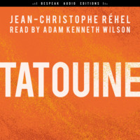 Jean-Christophe R?hel. Tatouine (Unabridged)