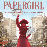 Penelope Jackson. Papergirl (Unabridged)