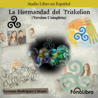 German Rodriguez Citraro. La Hermandad del Triskelion (completo)