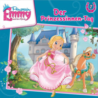 Vincent Andreas. Prinzessin Emmy und ihre Pferde, Folge 7: Der Prinzessinnen-Tag