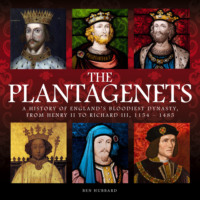 Ben Hubbard. The Plantagenets (Unabridged)