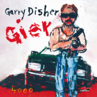 Garry  Disher. Gier: Ein Wyatt-Roman (Ungek?rzt)